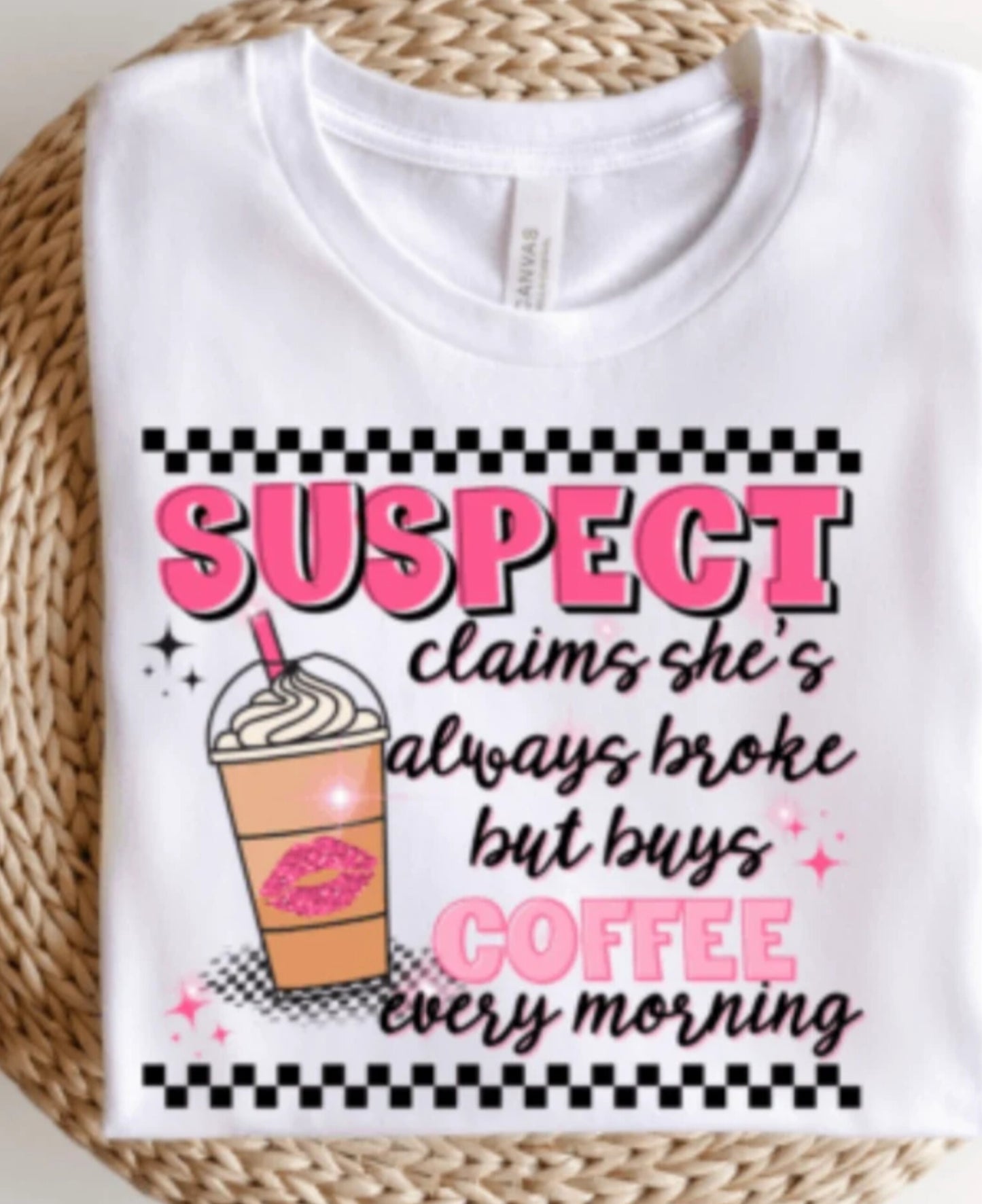 SUSPECT claims she's broke but buys COFFEE)ADULT