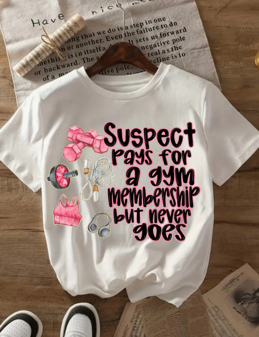 SUSPECT pays for a gym membership) ADULT